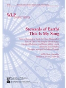 Stewards of Earth/This is My Song