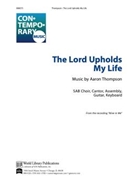 The Lord Upholds My Life