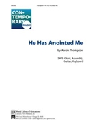 He Has Anointed Me