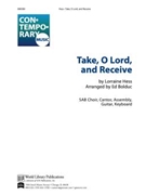 Take, O Lord, and Receive