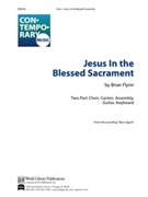 Jesus in the Blessed Sacrament