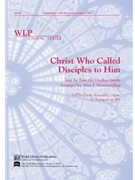 Christ Who Called Disciples to Him