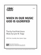 When in Our Music God is Glorified