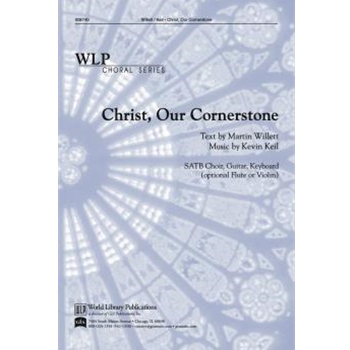 Christ Our Cornerstone-Willett/Keil