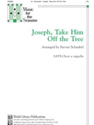 Joseph Take Him Off the Tree