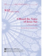 I Heard the Voice of Jesus Say