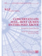 Concertato on Hail Holy Queen Enthroned