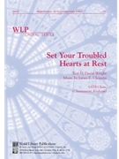 Set Your Troubled Hearts at Rest