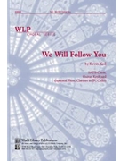 We Will Follow You