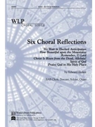 Six Choral Reflections