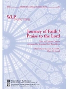 Journey of Faith / Praise to the Lord