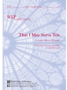 That I May Serve You