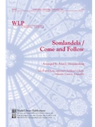 Somlandela / Come and Follow