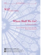 Where Shall We Go?