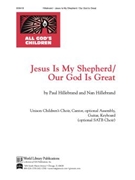 Jesus is My Shepherd / Our God is Great