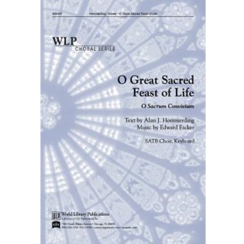O Great Sacred Feast of Life / O Sacrum Convivium