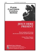 Jesus Here Present