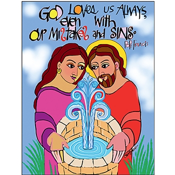 God Loves Us Always Poster
