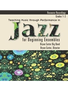 Teaching Music through Performance in Jazz for Beginning Ensembles