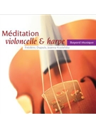 Meditation - Cello and Harp