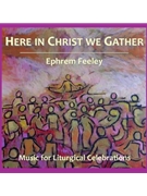 Here in Christ We Gather