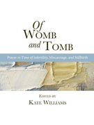 Of Womb and Tomb