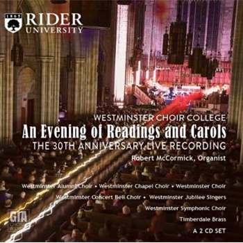 Westminster Choir College: An Evening of Readings and Carols (The 30th Anniversary Live Recording)