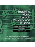 Teaching Music Through Performance In Band - Volume 3 Gr 23 by Unt Wind Ensemble for CD