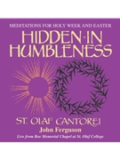 Hidden in Humbleness