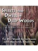 Spirits That Dwell in Deep Woods