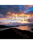 As Morning Breaks and Evening Sets
