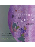Seasons of Grace - Volume 5 by Tate Paul A - Tate Paul A - for CD