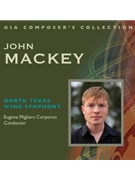 John Mackey by Mackey John Eugene M. Corporon for CD