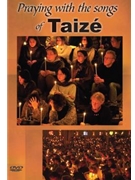 Praying with the Songs of Taize