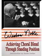 Achieving Choral Blend... by Noble Weston for DVD