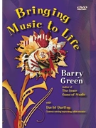 Bringing Music To Life by Green Barry for DVD