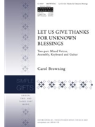 Let Us Give Thanks for Unknown Blessings