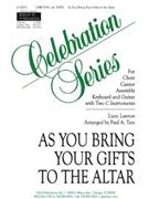 As You Bring Your Gifts to the Altar - Instrument edition