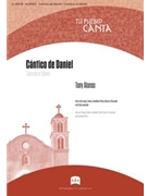 Cantico de Daniel / Canticle of Daniel