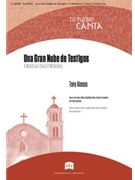 Una Gran Nube de Testigos / A Wondrous Cloud of Witnesses