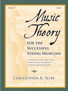 Music Theory for the Successful String Musician Book 2 by Selby Christopher for Violin Method
