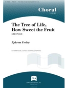 The Tree of Life, How Sweet the Fruit - Instrument edition