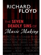 The Seven Deadly Sins of Music Making by Floyd Richard for Band Text