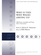 Who Is This Who Walks among Us?