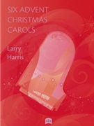 Six Advent Christmas Carols