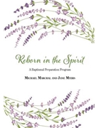 Reborn in the Spirit