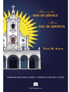 Mass of the Sun of Justice / Misa Sol de Justicia - Spanish Assembly edition