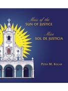 Mass of the Sun of Justice / Misa Sol de Justicia - CD