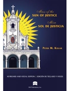 Mass of the Sun of Justice / Misa Sol de Justicia - Full Score