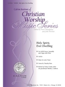 Holy Spirit, Ever Dwelling